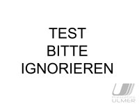 ULMER TESTBILD BITTE IGNORIEREN